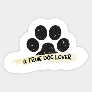 A True Dog Lover Sticker